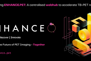 Introducing ENHANCE: Pioneering the Future of Total-Body PET Imaging — Together