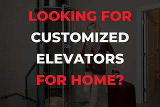 Know more about Home Lift Price in Bangalore