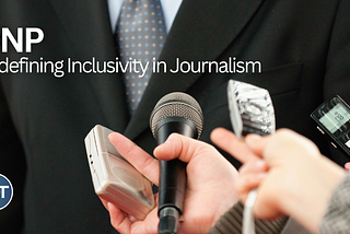 ONP: Redefining Inclusivity in Journalism