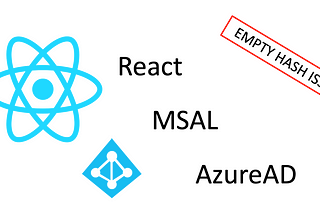 เจอปัญหา Empty Hash MSAL ใน React แก้ยังไงดี