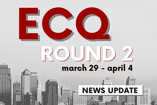 ECQ Round 2 in Greater Manila Area