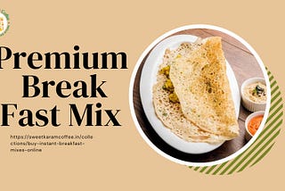 https://sweetkaramcoffee.in/collections/buy-instant-breakfast-mixes-online