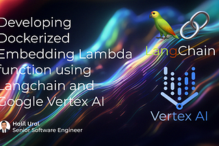 Developing Dockerized Embedding Lambda function using Langchain and Google Vertex AI