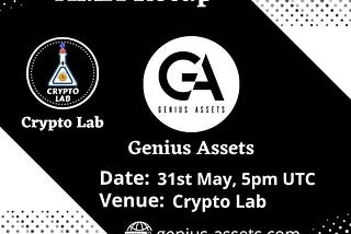 Crypto Lab X Genius Assests
📆>31st May, 5Pm Utc
Venue ⏩ Crypto Lab Telegram Community