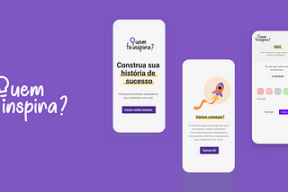 Quem te inspira? — Case Study