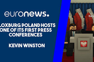 Bloxburg Poland hosts one of its first Press Conferences