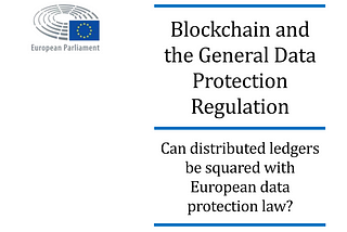 Blockchain and the General Data Protection Regulation