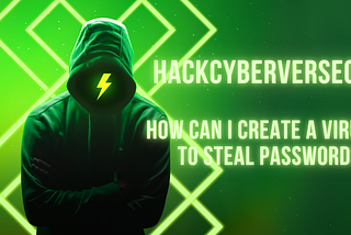 How can I create a virus to steal passwords ?