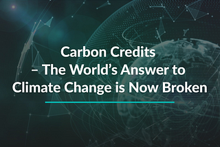 Fixing the World's Answer to Climate Change with the Carbon Grid Protocol