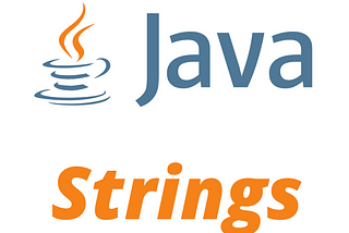 Java Strings: A comprehensive