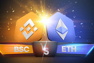Battle of The Blockchains: Ethereum vs Binance Smart Chain