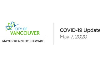 Mayor Kennedy Stewart’s COVID-19 Update for May 7, 2020