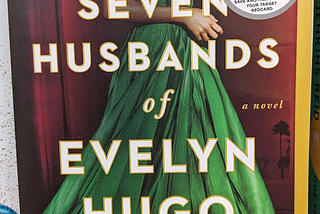 Is “The Seven Husbands of Evelyn Hugo” Worth The Hype?