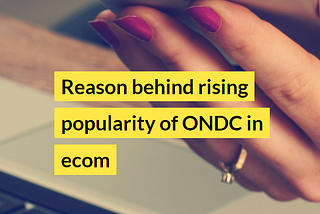 Rise Of ONDC In India