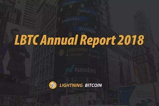 闪电比特币（Lightning Bitcoin，LBTC）2018年度报告