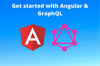 How To Quickly Get Started With GraphQL in Angular
