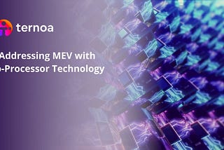 Addressing MEV with TEE Co-Processor Technology