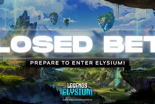 Closed Beta: Prepare to Enter Elysium!