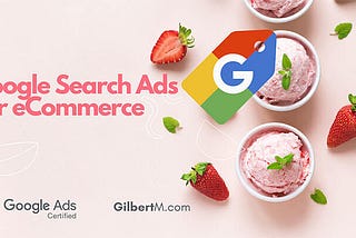 Google Search Ads For eCommerce In 2021