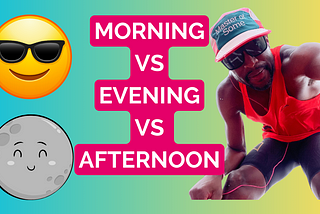 You’re Running at the Wrong Time - Find Out When is Best
