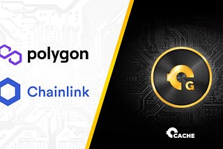 CACHE Gold Integrates Chainlink Proof of Reserve to Secure Tokenized Gold on Polygon