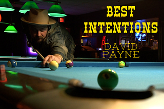 Single Review: David Payne’s “Best Intentions”