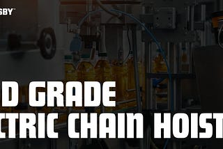 LIFTING WITH CONFIDENCE: WHY FOOD GRADE ELECTRIC CHAIN HOISTS BY KITO SHOULD BE YOUR FIRST CHOICE.