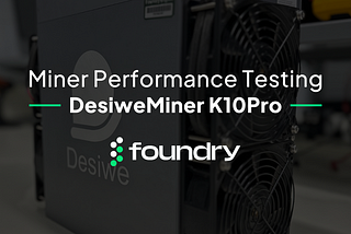 Miner Performance Testing: DesiweMiner K10 Pro