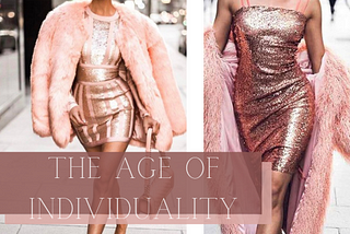 THE AGE OF INDIVIDUALITY ❤