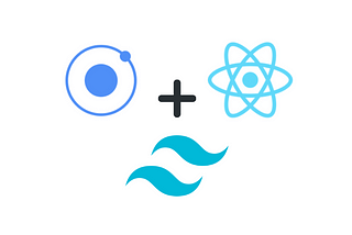 Using TailwindCSS in an Ionic React Project