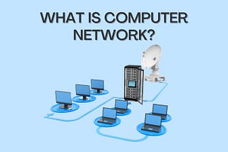 What Is Computer Network