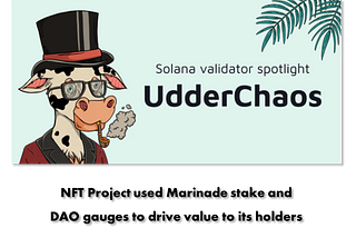 How Solana NFT Project UdderChaos milks its Validator and Marinade gauges for community benefit