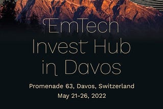EmTech Invest Hub in Davos