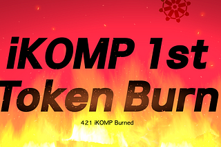 IKOMP Completes 1st Token Burn