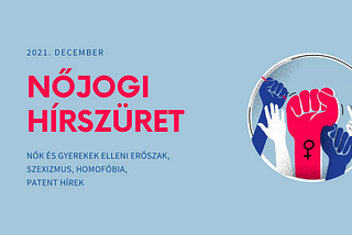 Nőjogi hírszüret — 2021. december