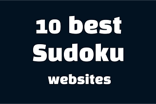 7 Best Online Sudoku Websites to Play