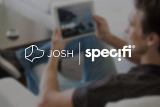 Josh.ai & Specifi Partner to Streamline Workflows for Custom Installers 📝