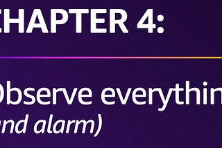 Observe everything + Alarm(The Ultimate Guide to AWS Lambda Development Chapter 4)