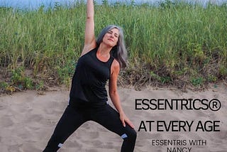 ESSENTRICS® AT EVERY AGE — Part 2 of 2