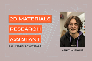 2D Materials Research Assistant | Jonathan