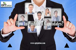 How to Find OPT Candidates?