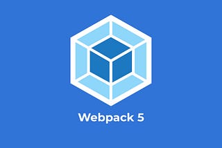 How to upgrade Webpack from v3 to v5.