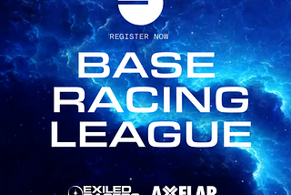 Base Racing League Guide: The First Hybrid Inter-Chain Racing Experience Powered by Base & Axelar