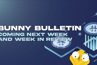 [News] Bulletin Bunny — 27 août 2021