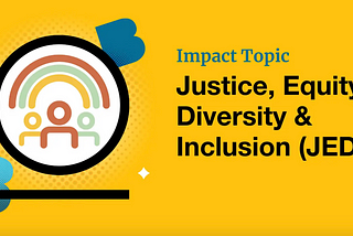 B Corp Impact Topic: Justice, Equity, Diversity, and Inclusion (JEDI)