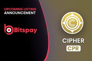 📣Bitspay will list
Cipher
 Cipher (CPR) token on 2024.01.23