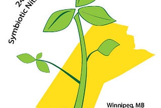 On the Ground from Winnipeg: 24th North American Symbiotic Nitrogen Fixation Conference