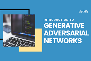 Introduction to Generative Adversarial Networks (GANs)