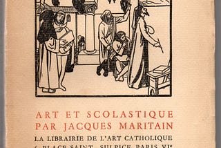 “Arte e escolástica” de Jacques Maritain Tradução do trecho “A arte cristã”