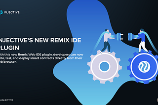 Injective’s Remix Web IDE Plugin